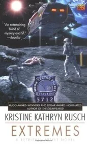 Book cover for "Extremes" by Kristine Kathryn Rusch