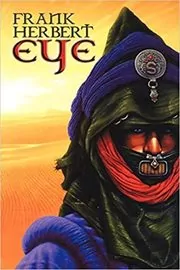 Book cover for "Eye" by Frank Herbert