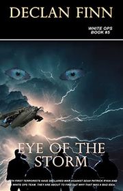 Book cover for "Eye Of The Storm" by Declan Finn