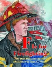 Book cover for "F Is for Firefighting" by Dori Hillestad Butler