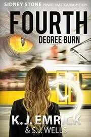 Book cover for "FOURTH Degree Burn" by KJ Emrick
