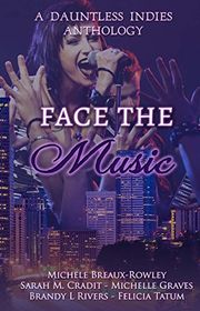 Book cover for "Face the Music" by Brandy L Rivers