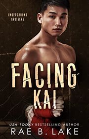 Book cover for "Facing Kai" by Rae B Lake