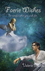 Book cover for "Faerie Wishes" by Valerie Bowen