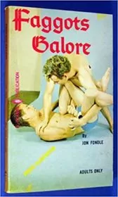 Faggots Galore
