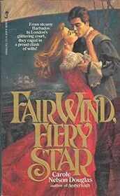 Fair Wind, Fiery Star