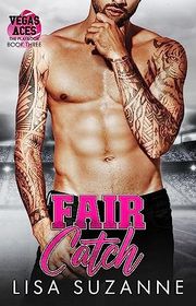 Book cover for "Fair Catch" by Lisa Suzanne