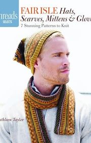Book cover for "Fair Isle Hats, Scarves, Mittens & Gloves" by Kathleen Taylor