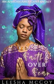 Book cover for "Faith Over Fear" by LeeSha McCoy
