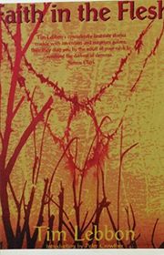 Book cover for "Faith in the Flesh" by Tim Lebbon