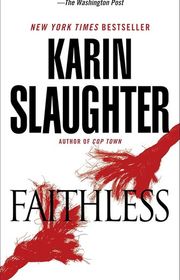 Book cover for "Faithless" by Karin Slaughter