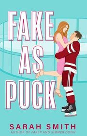 Book cover for "Fake As Puck" by Sarah Smith