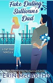 Book cover for "Fake Dating Sullivan's Dad" by Erin McCarthy