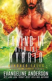 Book cover for "Faking it with the Hybrid" by Evangeline Anderson