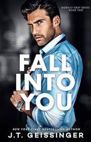 Book cover for "Fall Into You" by JT Geissinger