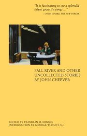 Book cover for "Fall River and Other Uncollected Stories" by John Cheever
