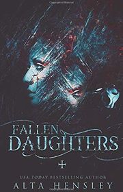 Book cover for "Fallen Daughters" by Alta Hensley
