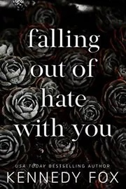 Falling Out Of Hate With You
