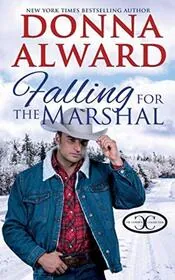 Falling for the Marshal / Falling for Mr. Dark and Dangerous