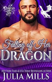 Book cover for "Falling Off Her Dragon" by Julia Mills