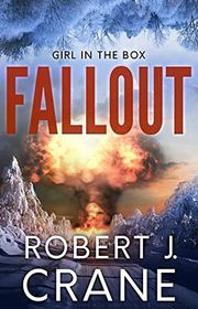 Book cover for "Fallout" by Robert J Crane
