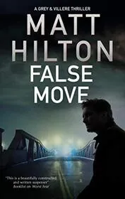 Book cover for "False Move" by Matt Hilton