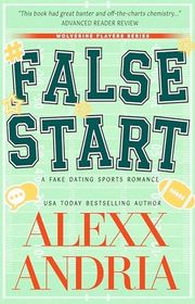 Book cover for "False Start" by Alexx Andria