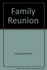 Book cover for "Family Reunion" by Caroline B Cooney