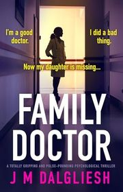 Book cover for "Family Doctor" by JM Dalgliesh