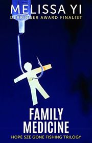Book cover for "Family Medicine" by Melissa Yi