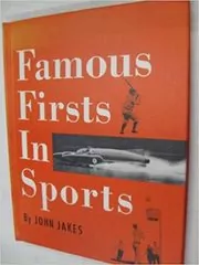 Famous Firsts in Sports