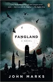 Book cover for "Fangland" by John Marks