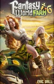 Book cover for "Fantasy World Farm 6" by Eric Vall