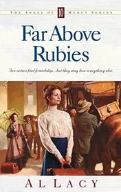 Book cover for "Far Above Rubies" by Al Lacy