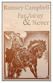 Book cover for "Far Away & Never"