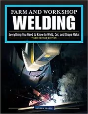 Book cover for "Farm and Workshop Welding" by Andrew Pearce
