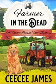 Book cover for "Farmer in the Dead" by CeeCee James