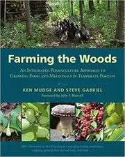 Book cover for "Farming the Woods" by Ken Mudge