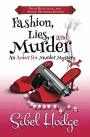 Book cover for "Fashion, Lies, and Murder / The Fashion Police" by Sibel Hodge