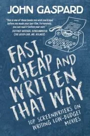 Book cover for "Fast, Cheap and Written That Way" by John Gaspard