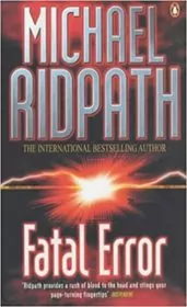 Book cover for "Fatal Error" by Michael Ridpath