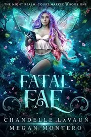 Book cover for "Fatal Fae" by Chandelle LaVaun