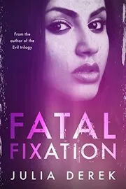 Fatal Fixation