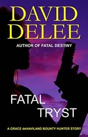 Book cover for "Fatal Tryst" by David DeLee