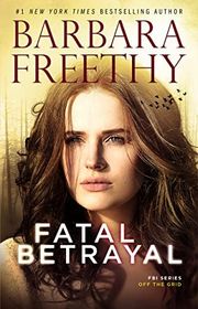 Book cover for "Fatal Betrayal" by Barbara Freethy