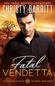 Book cover for "Fatal Vendetta" by Christy Barritt