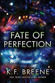 Book cover for "Fate of Perfection" by KF Breene