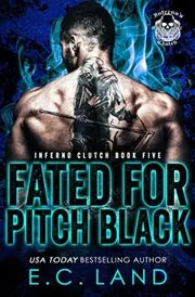 Book cover for "Fated for Pitch Black" by EC Land