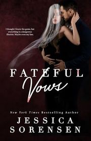 Book cover for "Fateful Vows" by Jessica Sorensen
