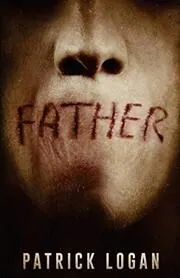 Book cover for "Father" by Patrick Logan